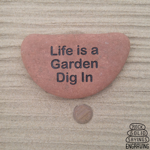 Life is a Garden Dig In Deeply Engraved Red Kiwanee Skipper