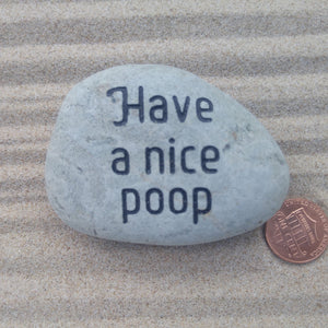 Have a nice poop - Natural Stone Bathroom Décor