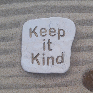 Keep it Kind Engraved Sliced Pebble