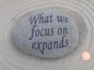 What we focus on expands - Deeply Engraved Natural Stone
