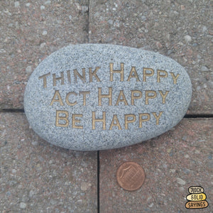 Think Happy Act Happy Be Happy