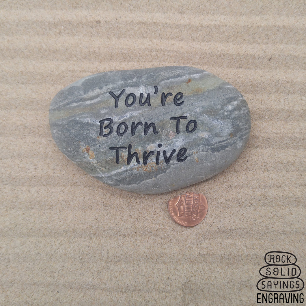 You're Born To Thrive