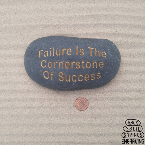 Failure Is The Cornerstone Of Success