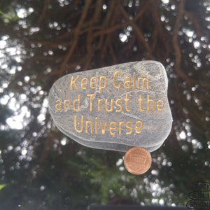 Keep Calm and Trust the Universe