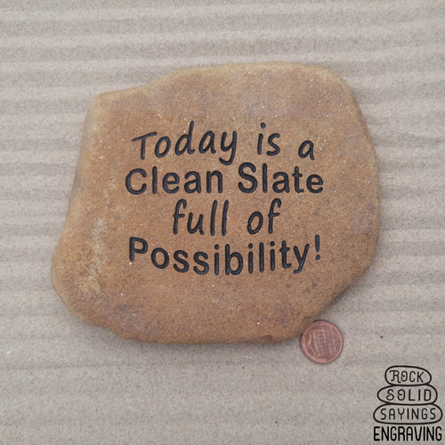 Today is a Clean Slate full of Possibility!
