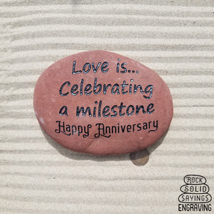 Love is Celebrating a milestone Happy Anniversary