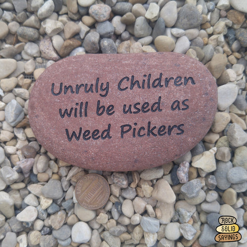 Unruly Children will be used as Weed Pickers