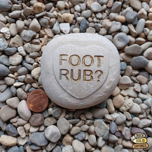 Foot Rub? Sweet Heart Stone